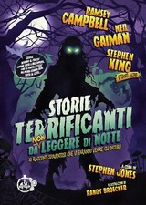 Storie terrificanti da (non) leggere di notte - King, Gaiman, Campbell - Libro