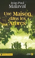 Une Maison dans les Arbres von