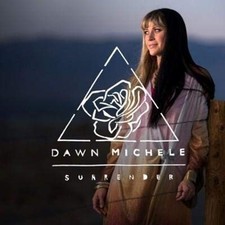 Surrender - Michele, Dawn