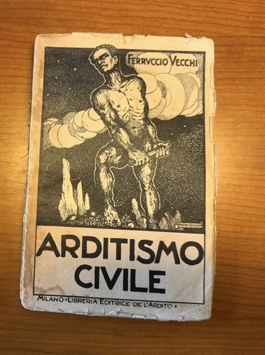 Arditismo civile ferruccio - arditismo,
