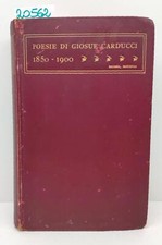 Poesie di Giosuè Carducci 1850-1900 7ª edizione Zanichelli 1907