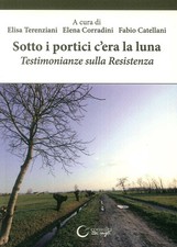 Sotto i portici c'era la luna