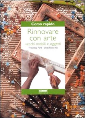 Rinnovare con arte - , vecchi