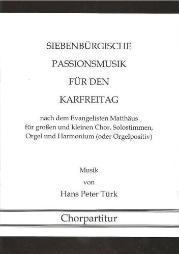 Siebenbürgische passionmusik - siebenbürgische,