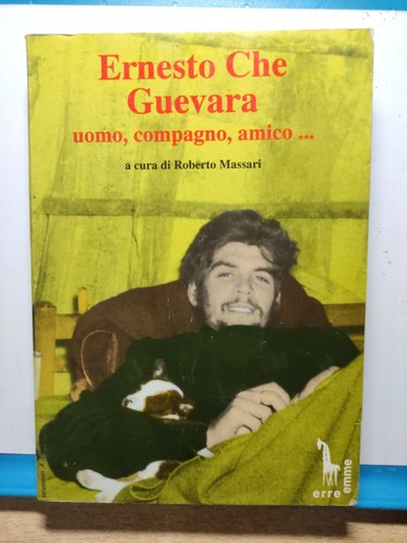 Ernesto che guevara uomo - "ernesto,
