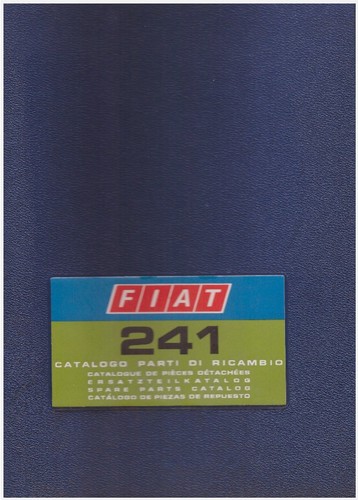 Fiat 241 catalogo parti - fiat,