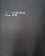 Nella luce pablo atchugarry - -,