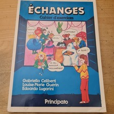A14 ECHANGES CAHIER D'EXERCICES CELIBERTI GUERIN LUGARINI 1987 FRANCESE