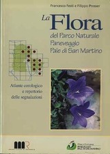 La flora del parco naturale Paneveggio Pale di S. Martino: atlante corologico e