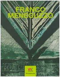 Franco meneguzzo vita un - meneguzzo,