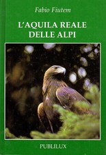 L'aquila reale delle Alpi.