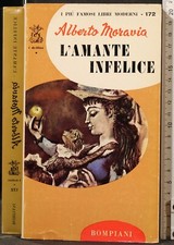 L'AMANTE INFELICE. MORAVIA. BOMPIANI. 1ED.
