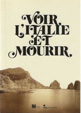 Voir l' Italie et mourir