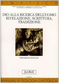 Dio alla ricerca - , dell'uomo