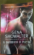 GENA SHOWALTER Il guerriero di Pietra - OTTIMO STATO