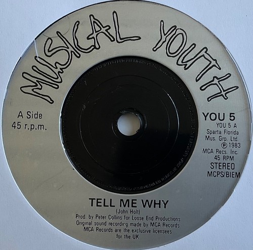 Musical youth tell why - tell,