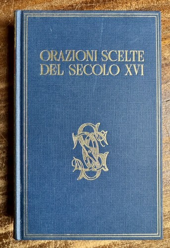 Orazioni scelte del secolo xvi - scelte,