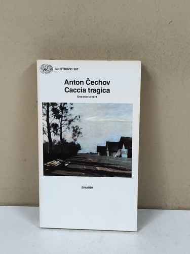 Anton cechov caccia tragica - anton,