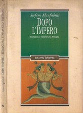 Dopo l'impero. Romanzo ed etnia in Gran Bretagna. Stefano Marfellotti. 1995. IED