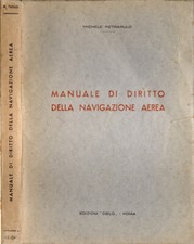 Manuale di diritto della navigazione aerea. . Michele Petrarulo. 1962. .