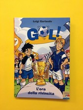 L'ora della rivincita. Gol