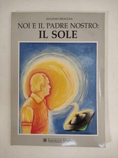 Noi padre nostro il sole - noi,
