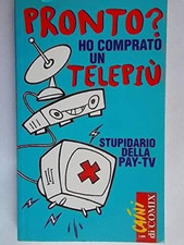Pronto Ho comprato un Telepiù