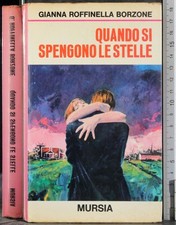 QUANDO SI SPENGONO LE STELLE