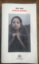 "Sorgo Rosso " Mo Yan , Einaudi, 2020 , ristampa  , Accettabile.
