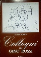 Colloqui con Gino Rossi
