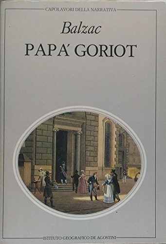 Papa goriot honore balzac - goriot,honore, de