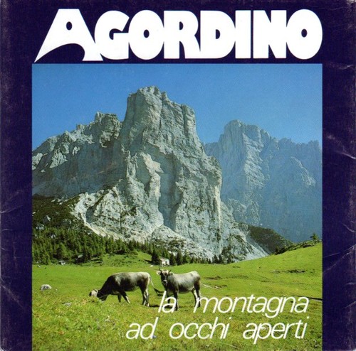 Agordino montagna ad occhi - agordino:, la