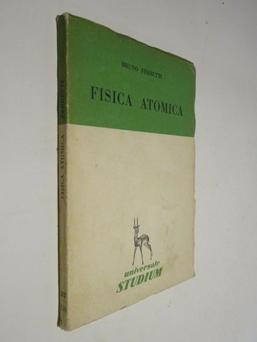 Fisica atomica bruno ferretti - fisica,