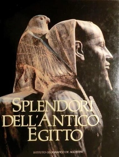 Splendori dell antico egitto - dell’antico,