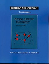 Problems And Solutions to Accompany Chang's Physical Chemistry for the Chemi...
