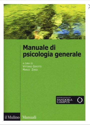 Manuale psicologia generale - psicologia,