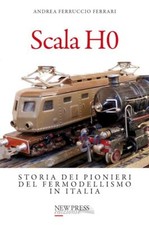 SCALA H0. STORIA DEI PIONIERI