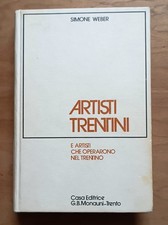 Artisti trentini e artisti che operarono nel Trentino - Weber (Monauni 1977)