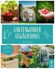 GARTENWUNDER GEWÄCHSHAUS: Das große Gewächshaus Buch von... | Buch | Zustand gut
