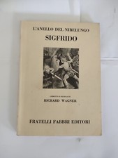  L'Anello Del Nibelungo.  SIGFRIDO - Libretto e Musica di Richard Wagner- FABBRI