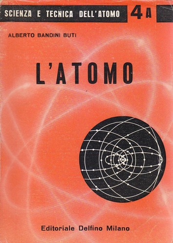 Atomo alberto bandini - l'atomo,