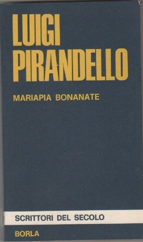 Luigi pirandello mariapia - luigi,