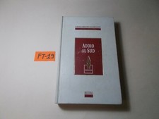 ADDIO AL SUD   MAURICE DENUZIERE  ED. RIZZOLI "I GRANDI NARRATORI CONTEMPORANEI"