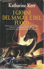 I GIORNI DEL SANGUE E DEL FUOCO - KATHARINE KERR - EDITRICE NORD - 1a EDIZ. 1997