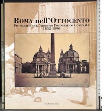 Roma nell ottocento fotografie - roma,