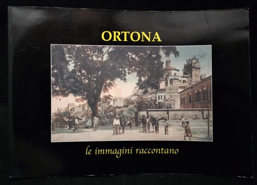Ortona immagini raccontano - le,