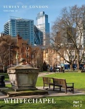 Survey Of London: Whitechapel
