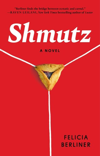 Shmutz felicia berliner - shmutz,,
