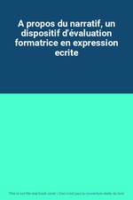 A propos du narratif, un