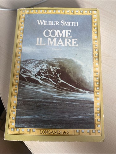 Wilbur smith come mare - come, il